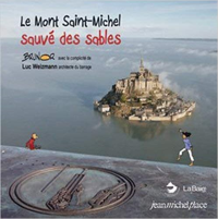 Le Mont-Saint-Michel sauvé des sables